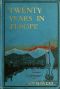 [Gutenberg 44296] • Twenty Years in Europe / A Consul-General's Memories of Noted People, with Letters From General W. T. Sherman